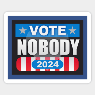 Nobody for President 2024 Sticker